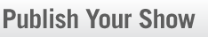 Publish Your Show